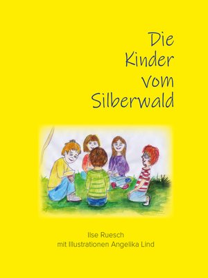 cover image of Die Kinder vom Silberwald